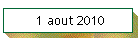 1 aout 2010
